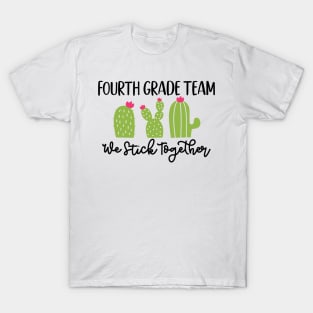 Fourth Grade Team Sticks Together Teacher Student Funny School T-Shirt